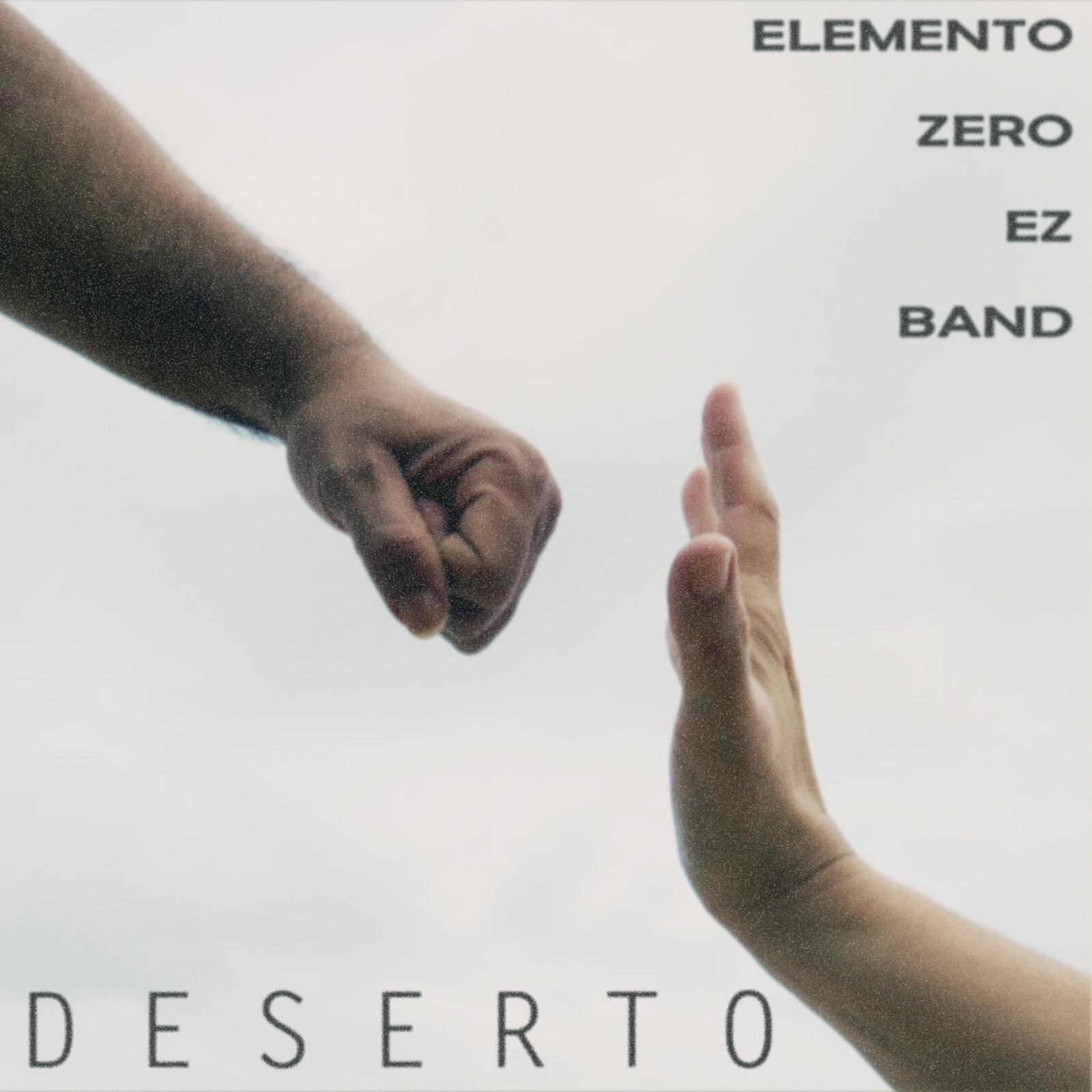 Elemento Zero EZ lança "Deserto", o primeiro single do novo disco